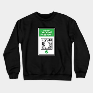 Vaccine Passport Crewneck Sweatshirt